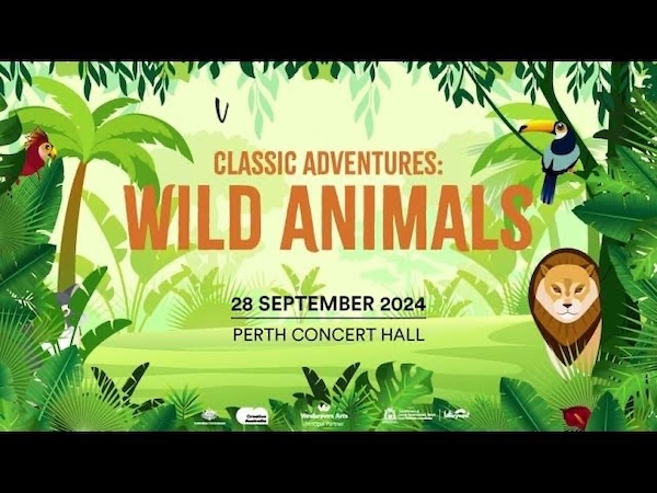 What's on in Perth school holidays in September 2024: Classic Adventures: Wild Animals by West Australian Symphony Orchestra